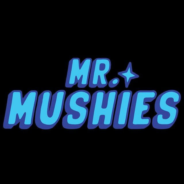 Mr. Mushies