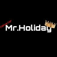 Mr.Holiday