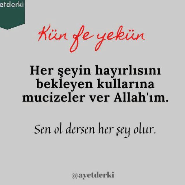 KUN FEYEKUN ALLAH ﷻ OL DER VE OLUR 🤲