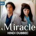 A Miracle ( Mucize Doktor) [Turkish Drama] in Hindi Dubbed -