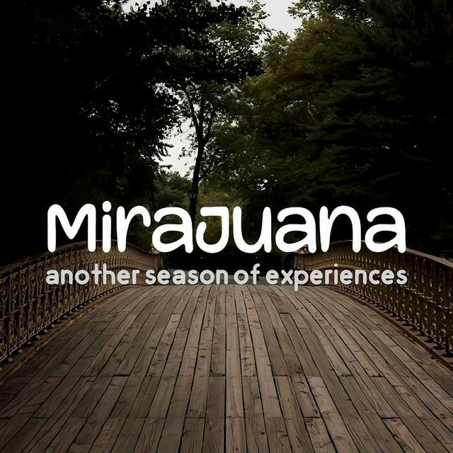 Mirajuana"🌿