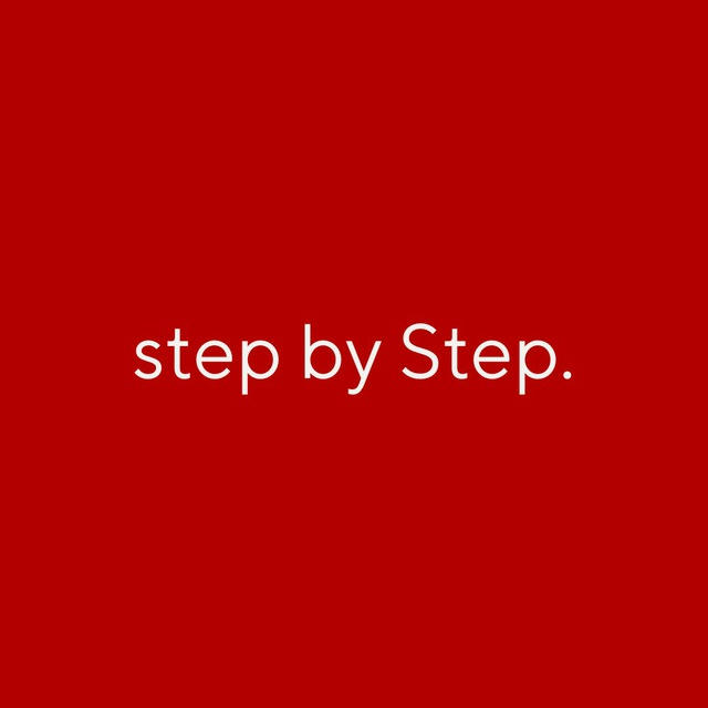 step by Step.