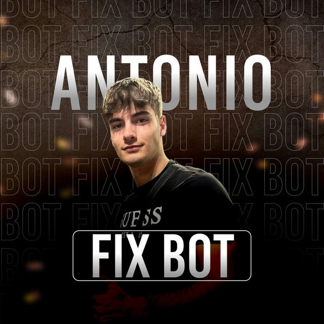 Antonio | FIX BOT 🇮🇹