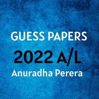 2022 GUESS PAPERS | PHYSICS අනුරාධ පෙරේරා