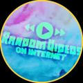 Ramdom Videos On Internet