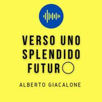 Alberto Giacalone > Verso uno splendido futuro