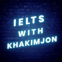 IELTS WITH KHAKIMJON