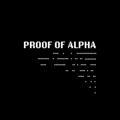 PROOF OF ALPHA