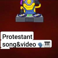 Protestant song&video 🗣🎧🎹