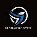 BeSomebodyFX