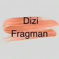 اعلانات المسلسلات التركية | DIZI Fragman