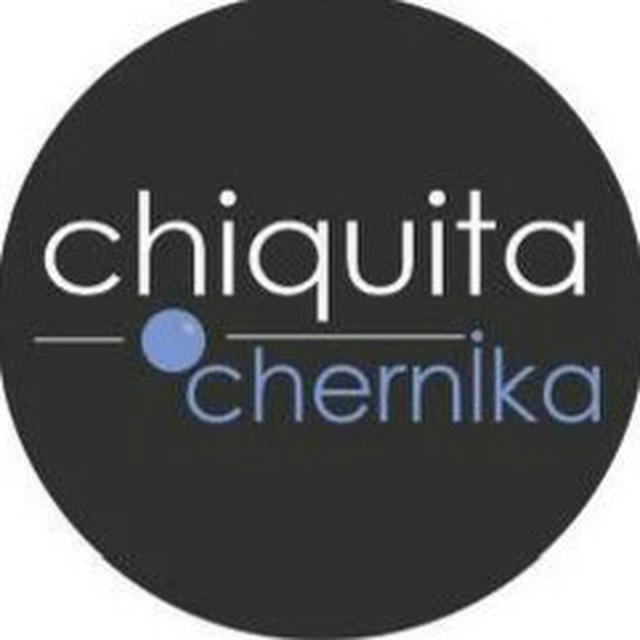 chiquita chernika