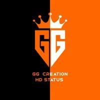 GG CREATION | 4K HD STATUS