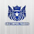 GOLD EMPIRE TRADERS