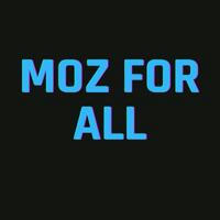 MOZ FOR ALL