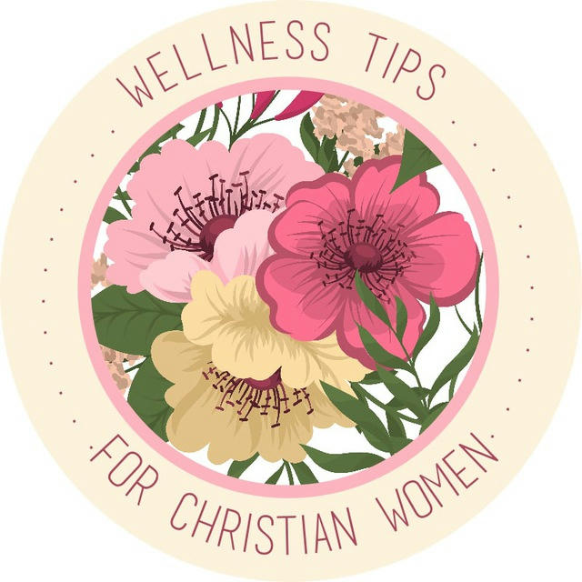 Wellness Tips for Christian Women