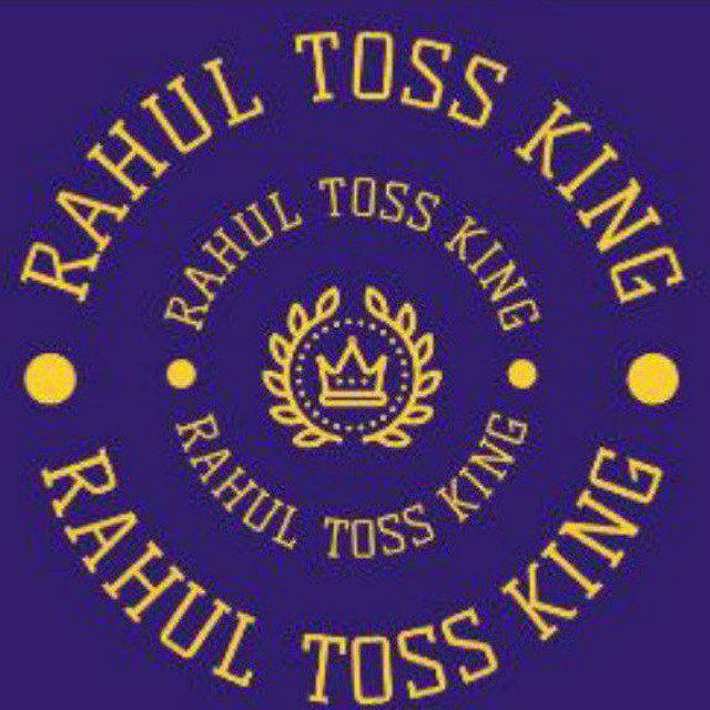 RAHUL TOSS KING 👑