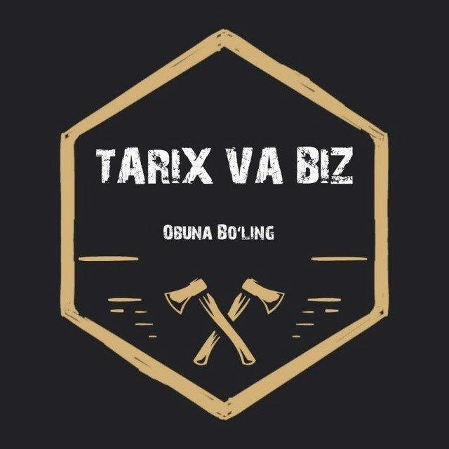 📜TARIX VA BIZ📜