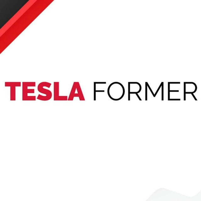 TESLA FORMER