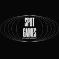 SPOT GAMES. by. hustle spot.