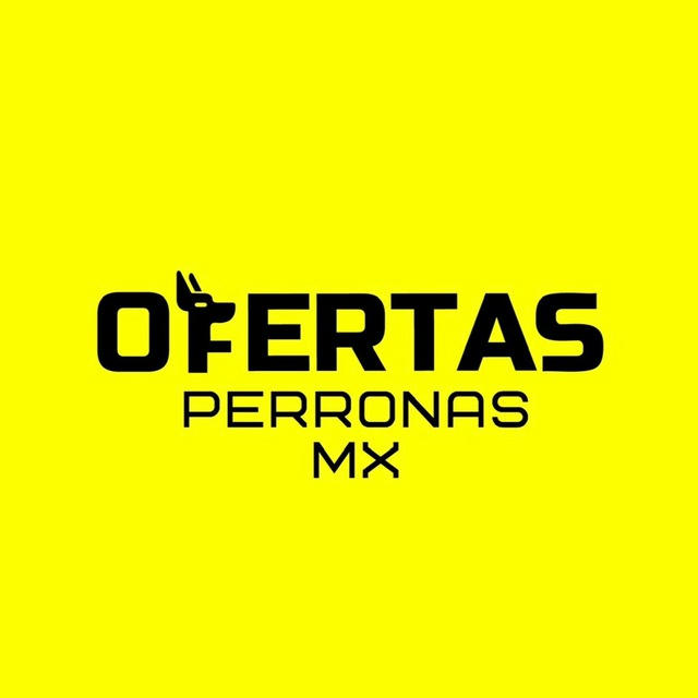 🔥OFERTAS PERRONAS MX🔥