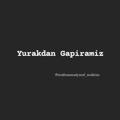 YURAKDAN GAPIRAMIZ