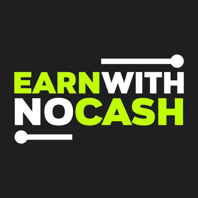 EarnWithNoCash™ 💸