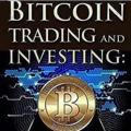 BITCOIN TRADING INVESTING