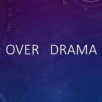 Over Drama