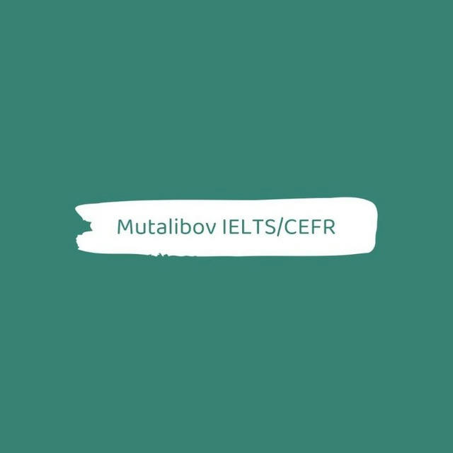 IELTS | CEFR with Mutalibov