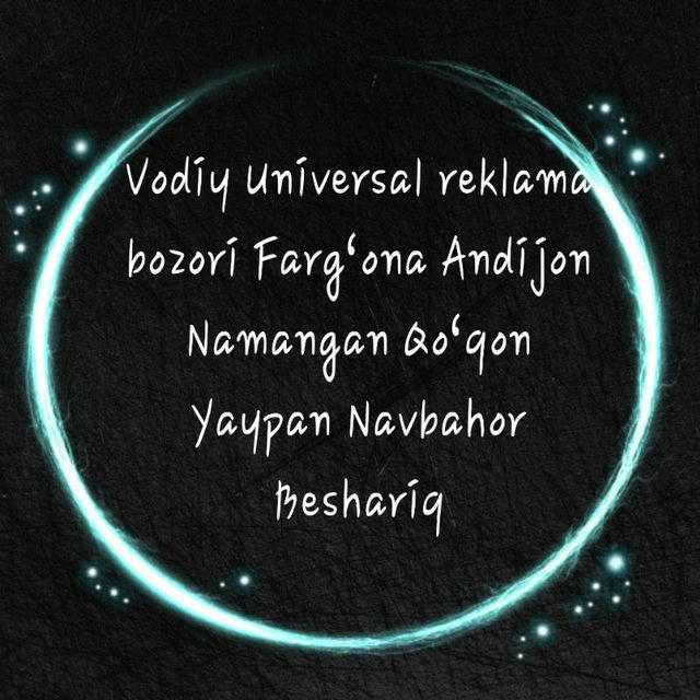 Vodiy Universal reklama bozori Fargʻona Andijon Namangan Qoʻqon Yaypan Navbahor Beshariq