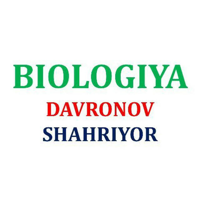 BIOLOGIYA II DAVRONOV SHAHRIYOR