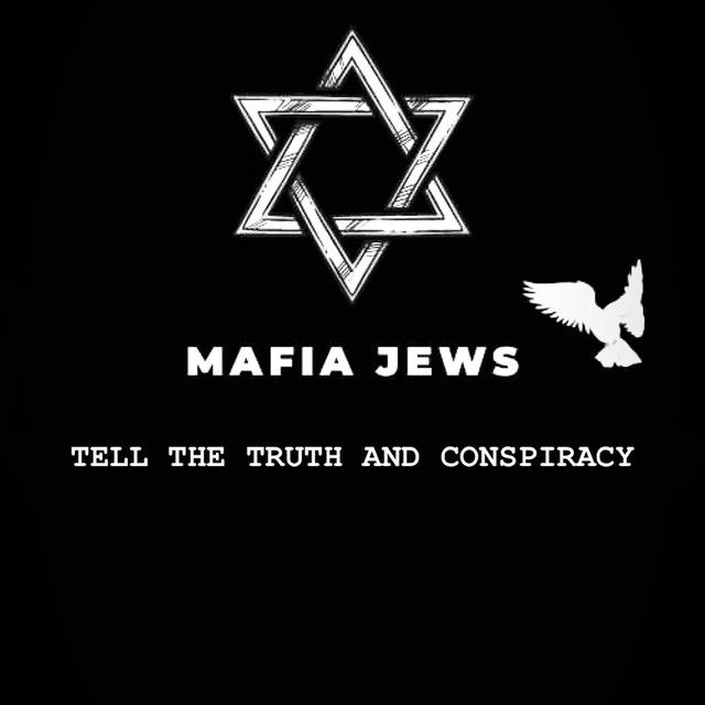 Mafia Jews ✡️