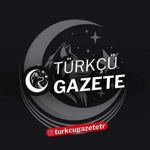 Türkçü Gazete 🇹🇷