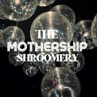 The Mothership Shroomery