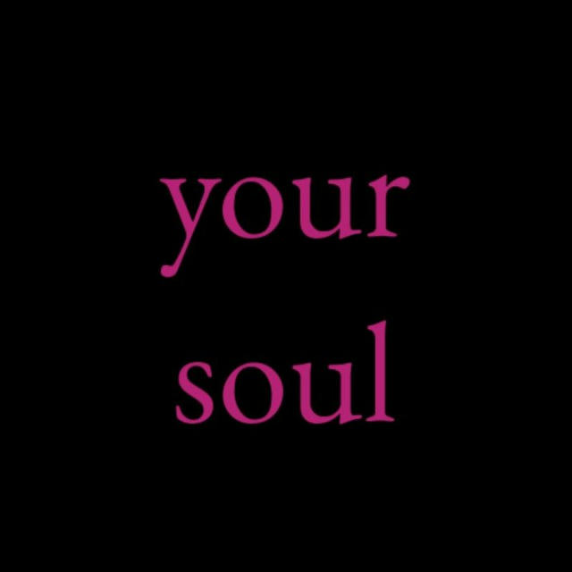 your soul