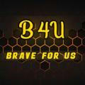 BRAVE FOR US CHANNEL