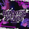 Mave's Place : open
