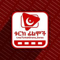 Turkish Drama Series 🇹🇷🇪🇹