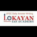 UPSC Daily Answer Writing LOKAYAN