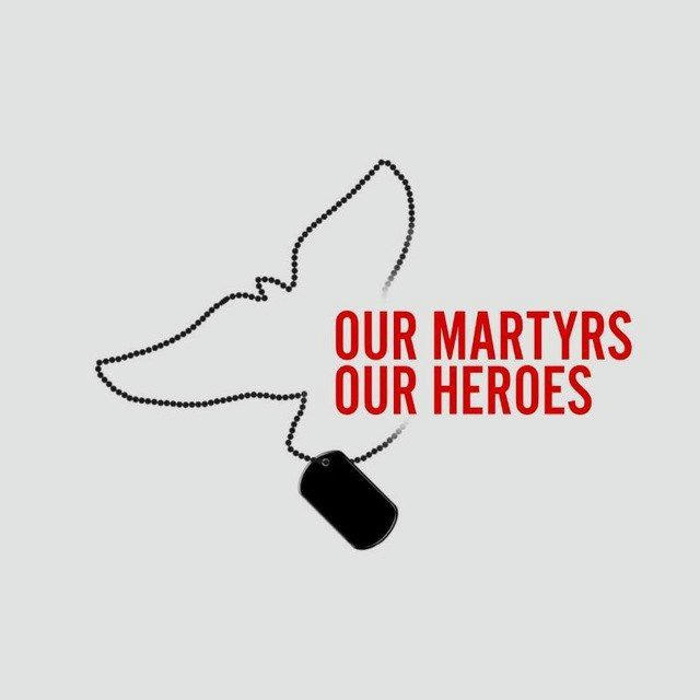 Our Martyr's Our Hero's🕊