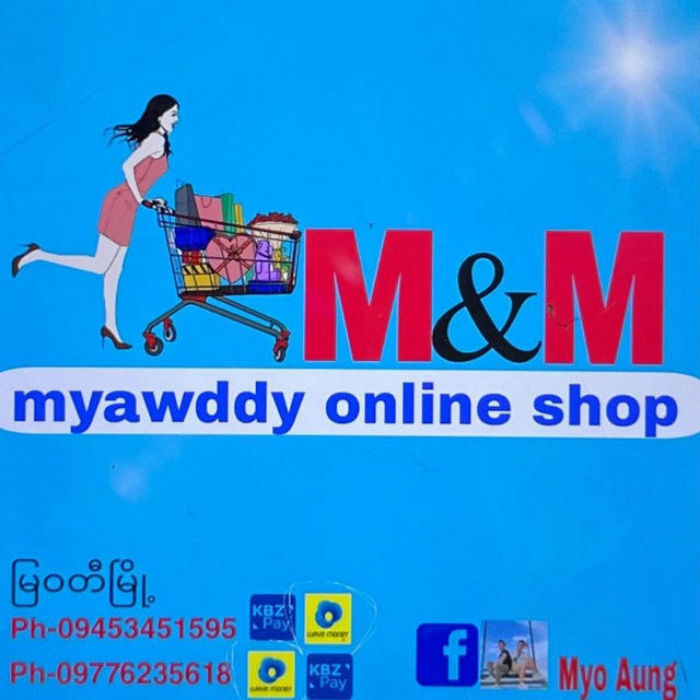 M&M Myawaddy Online Shop