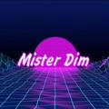 Mister Dim