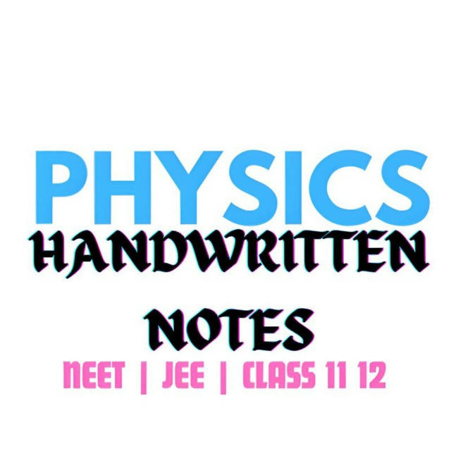 PHYSICS NOTES CLASS 12 11 NEET JEE