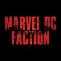 Marvel DC Faction 🔥