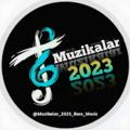 👑 Muzikalar | 2023 👑