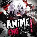 Anime in English Dub | Sub