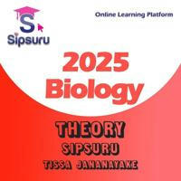 2025 THEORY | BIOLOGY | *SIPSURU* TISSA JANANAYAKE