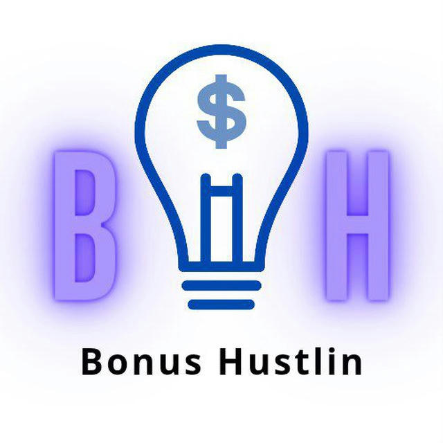 Bonus Hustlin 🤑