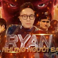 Ryan Và Những Người Bạn "Ryannguyen Capital"